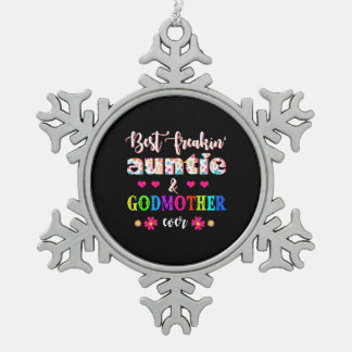 Bloem beste Freakin tante en Godmoeder ooit Tin Sneeuwvlok Ornament