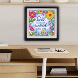  bloemen geloven altijd citaat inspiratie poster