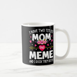 Bloemen hebben twee titels mama & meme moederdag koffiemok