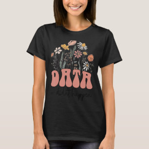 Bloemen Retro Groovy gegevens of het gebeurde niet T-shirt