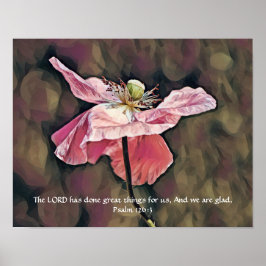 Bloemen van Faith Psalm 126:3 Art Poster