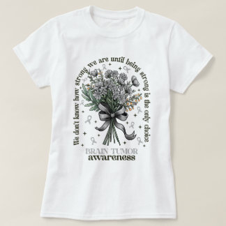 Bloemenboeket hersentumor bewustzijn is sterk t-shirt