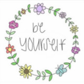 Bloemenkrans - wees jezelf sticker (Voorkant)