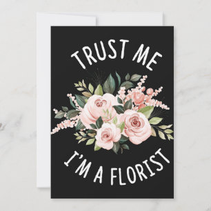 Bloemenliefhebber Vertrouw Me Ik Ben Een Bloemis Feestdagenkaart