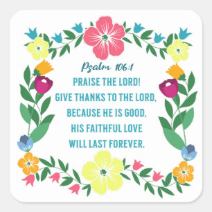 Bloemgeschriften Psalm 106:1 Vierkante Sticker