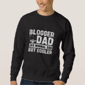 Blogger papa als normale vader maar cooler grappig trui (Voorkant)