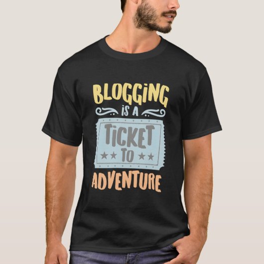 Blogging Is A Ticket To The Adventure Hobbyists Pu T-shirt (Voorkant)