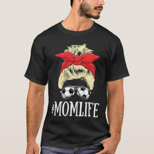Blonde Mam Life Soccer Mam Moederdag 2021 Messy T-shirt