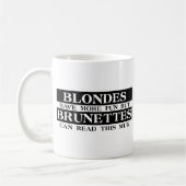 Blondes Brunes Mug drôle Humour (Gauche)