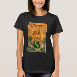 Blondes Have More Fun | Retro Pin-Up Mermaid Art T-shirt