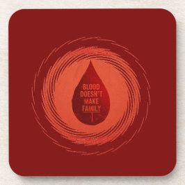 Blood Doesn't Make Family Bier Onderzetter