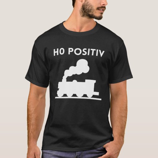 Blood group H0 positive model railway model railwa T-shirt (Voorkant)