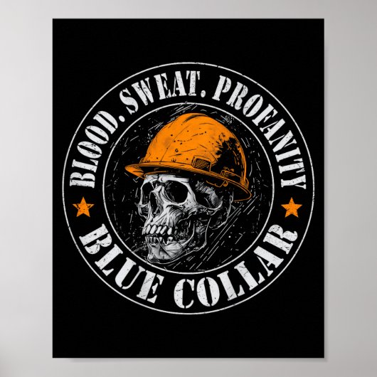 Blood Sweat Profanity Construction Worker Skull Bl Poster (Voorkant)