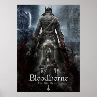 Bloodborne de oude jagers poster