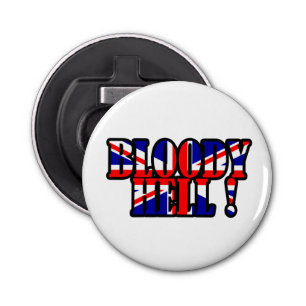 Bloody hel! button flesopener