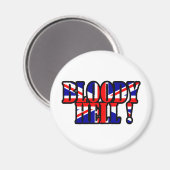 Bloody hel! magneet (Voorkant / Achterkant)