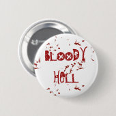 Bloody Hell Ronde Button 5,7 Cm (Voorkant /achterkant)
