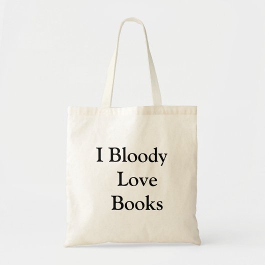 "Bloody Love Books" Funny Book Lovers Tote Bag (Voorkant)