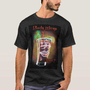 Bloody Marys Iemand? T-shirt