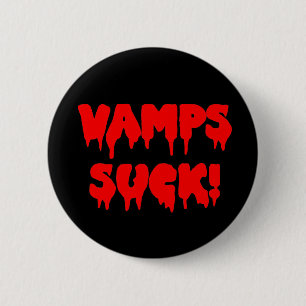 Bloody "Vamps Suck" Ronde Button 5,7 Cm