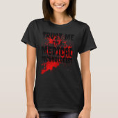 Bloody vertrouwt me dat ik een medisch technologis t-shirt (Voorkant)