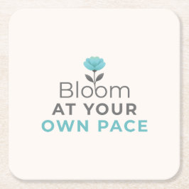 Bloom at Your Own Pace Minimal Motivational Coaste Vierkante Kartonnen Onderzetter