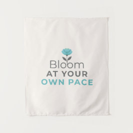 Bloom at Your Own Pace Minimal Motivational Wall T Wandkleed