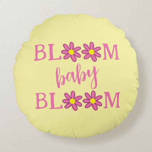 Bloom Baby Bloom Rond Kussen (Voorkant)