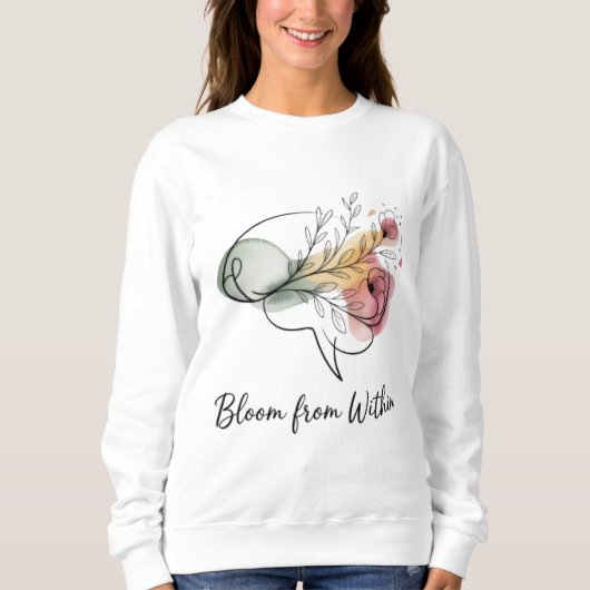 Bloom From Within – Elegant Women’s Sweatshirts (Devant)