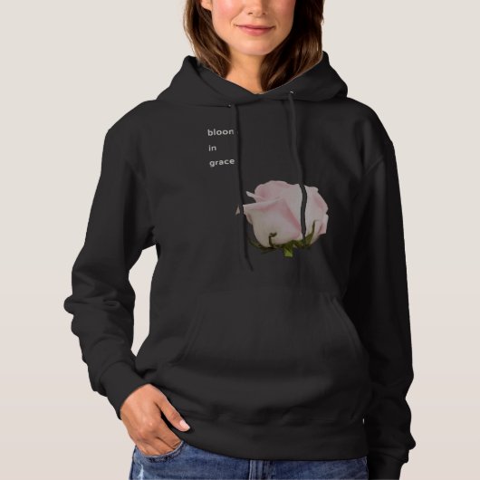 Bloom in Grace New beginning optimistic power flow Hoodie (Voorkant)