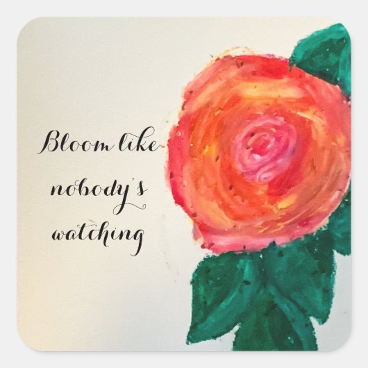 Bloom Like Nobody’s Watching Vierkante Sticker (Voorkant)