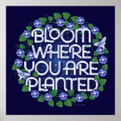 Bloom waar u bent geplant vierkant Poster (24x24) (Voorkant)