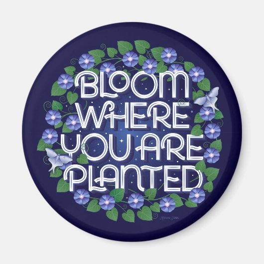 Bloom waar u Geplant Magnet bent Magneet (Voorkant)