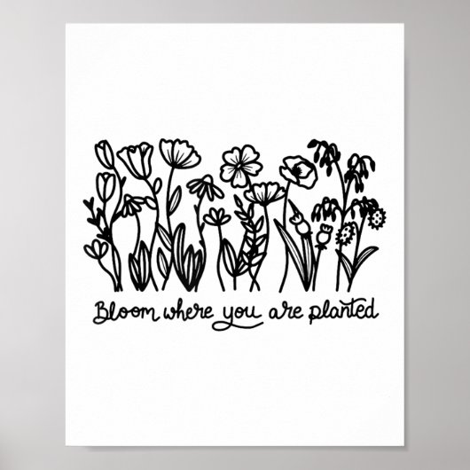 Bloom Where You Are Planted, Botanical, Insrationa Poster (Voorkant)