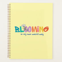 Blooming In My Prown Weird Way - Journal pour Self