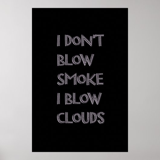 Blow Clouds Premium Vape Posters (Devant)