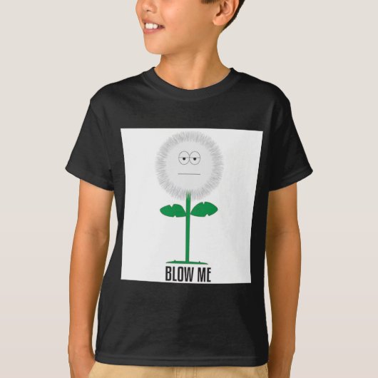 Blow me dandelion t-shirt (Voorkant)