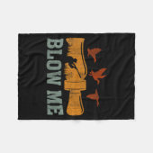 Blow Me Duck Call Waterfowl Hunter Funny Duck Hunt Fleece Deken (Voorkant (Horizontaal))