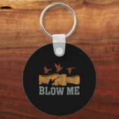 Blow Me Duck Call Watervogels Jager Grappige Duck  Sleutelhanger (Voorkant)