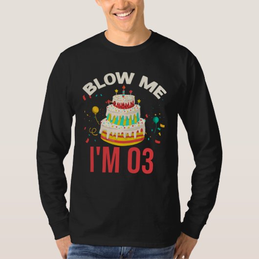 Blow Me I m 03 T-shirt (Voorkant)