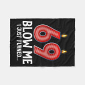 Blow Me I Turned 69 Years Old Funny 69th Birthday  Fleece Deken (Voorkant (Horizontaal))