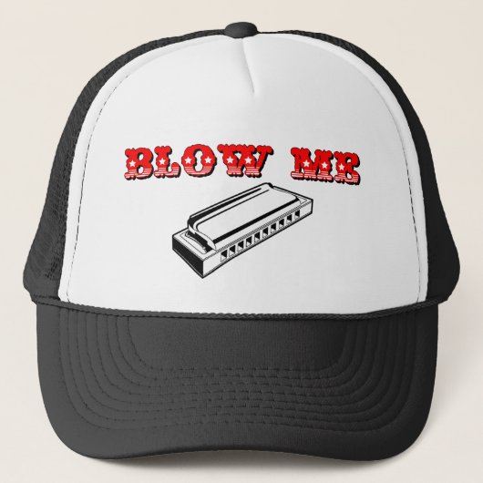 Blow Me = mond of harmonica Trucker Pet (Voorkant)