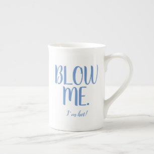 Blow Me Mug