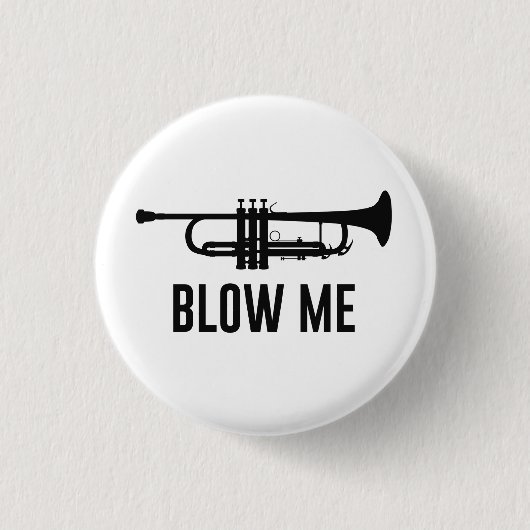 Blow me Trumpet Ronde Button 3,2 Cm (Voorkant)