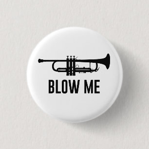 Blow me Trumpet Ronde Button 3,2 Cm