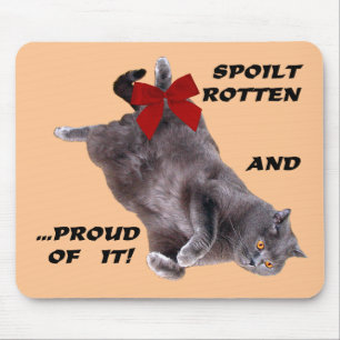 Blue British Shorthair Cat mousepad:Spoilt Rotten Muismat