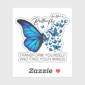 Blue Butterfly sticker, Inspirerend quote Sticker (Vel)