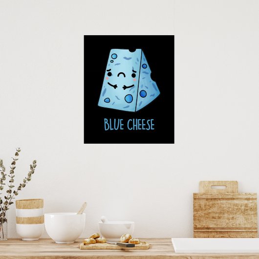 Blue Cheese Funny Food Pun Dark BG Poster (Keuken)