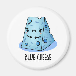 Blue Cheese Funny Sad Pun Magneet