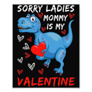 Blue Dinosaur, sorry dames mama is mijn Valentijn Foto Afdruk